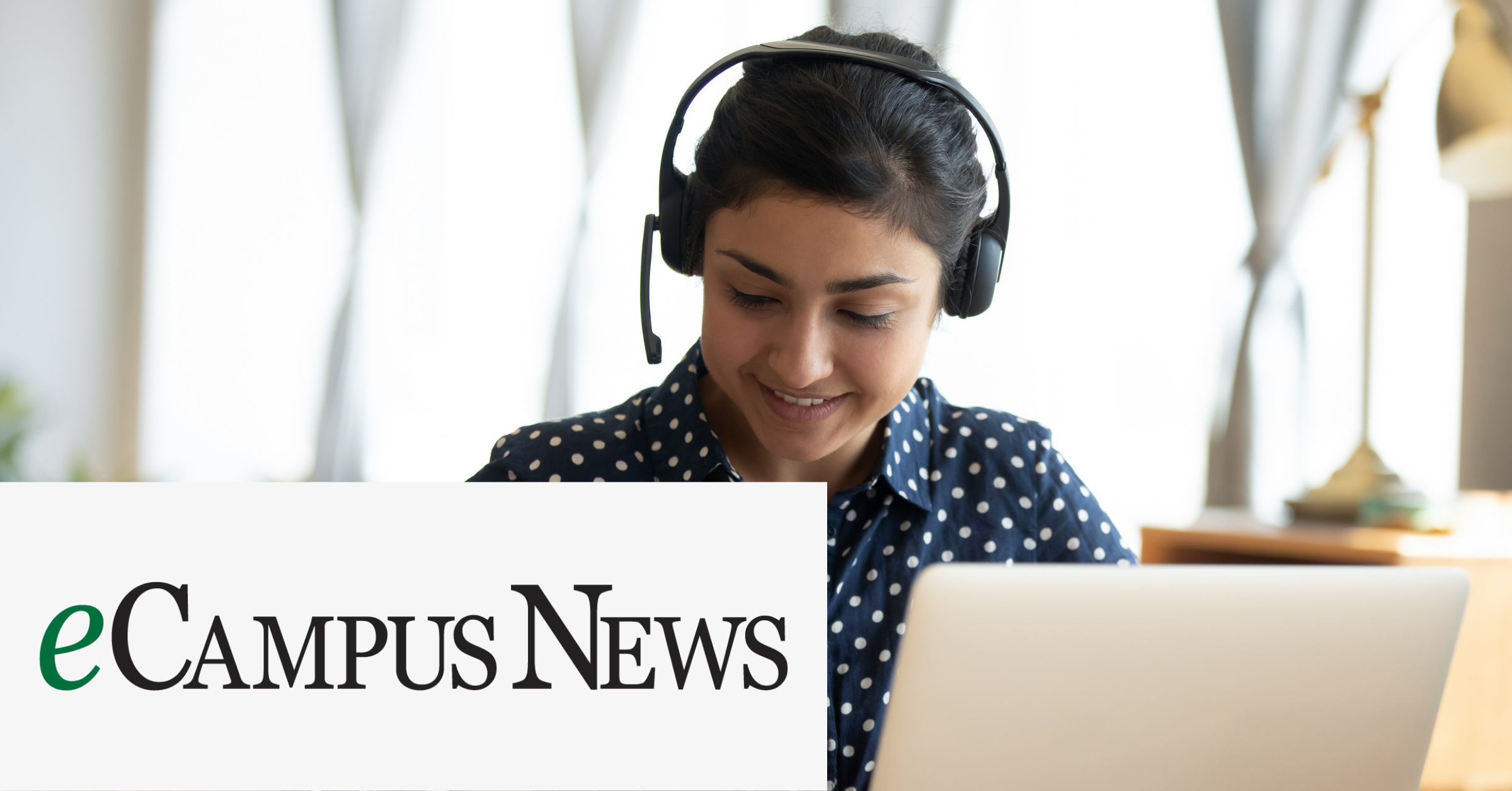 Photo of a woman with headset on working at a laptop with the eCampus News logo overlayed
