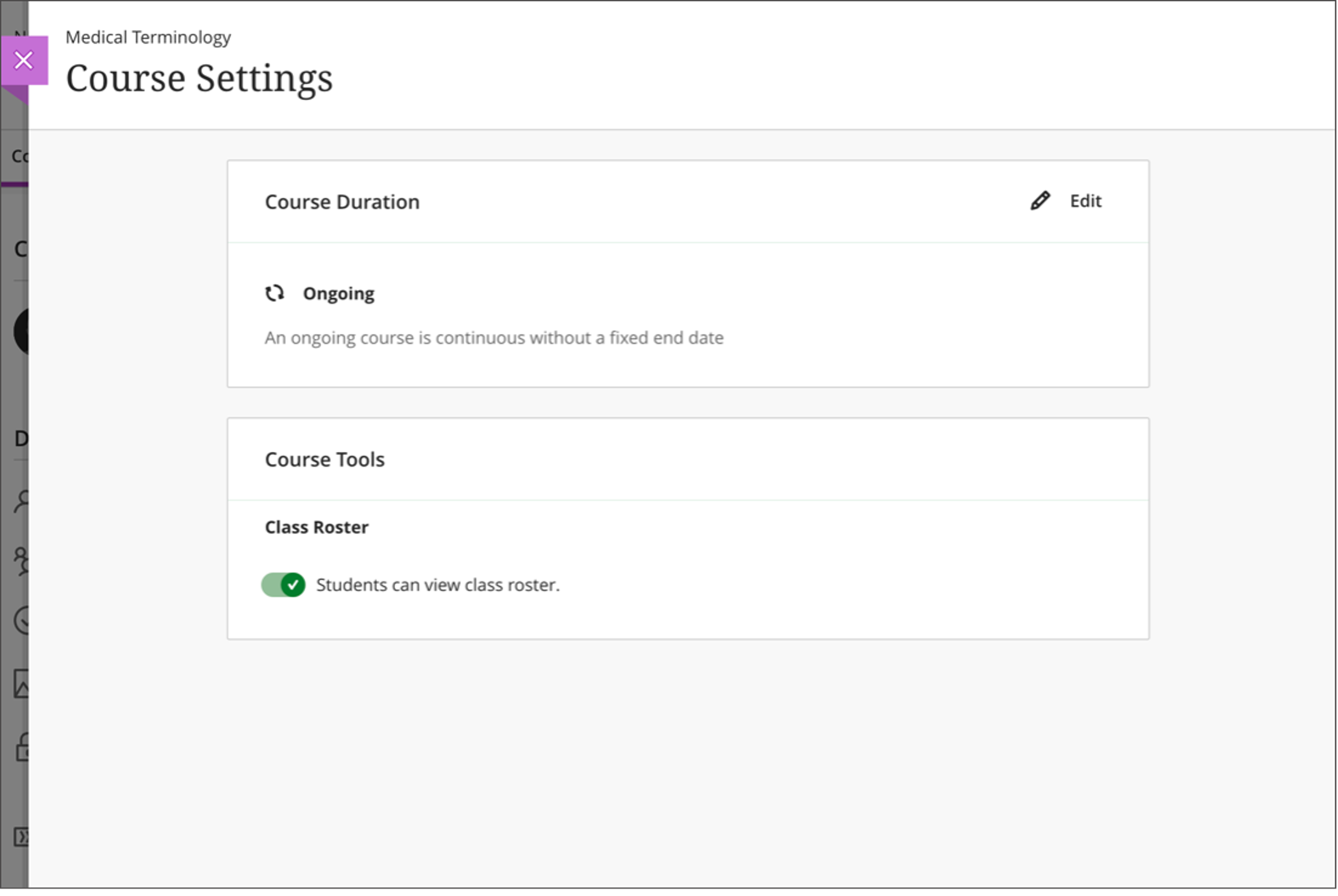 A user with the applicable privileges can manage the course duration and student access to the roster in the Course Settings panel