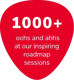 1000+ oohs and ahhs at our inspiring roadmap sessions