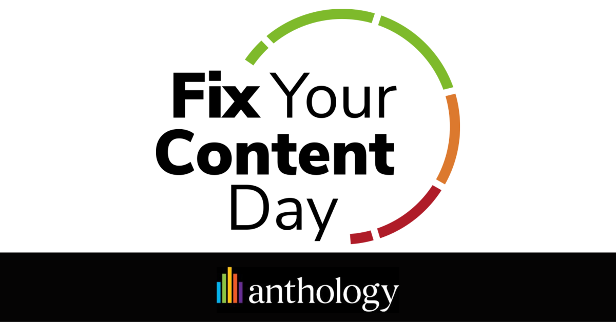 Image with the Fix Your content Day logo in the middle and the Anthology logo at the bottom of the graphic