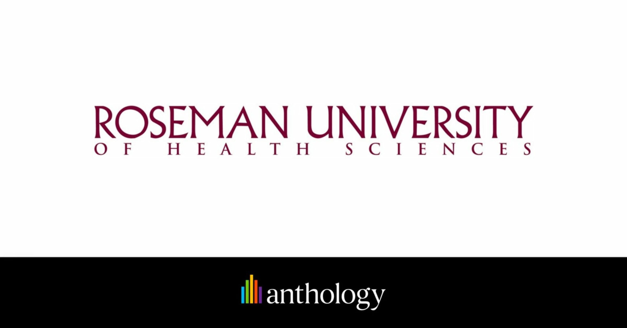 Roseman University of Health Sciences logo lockup with the Anthology logo