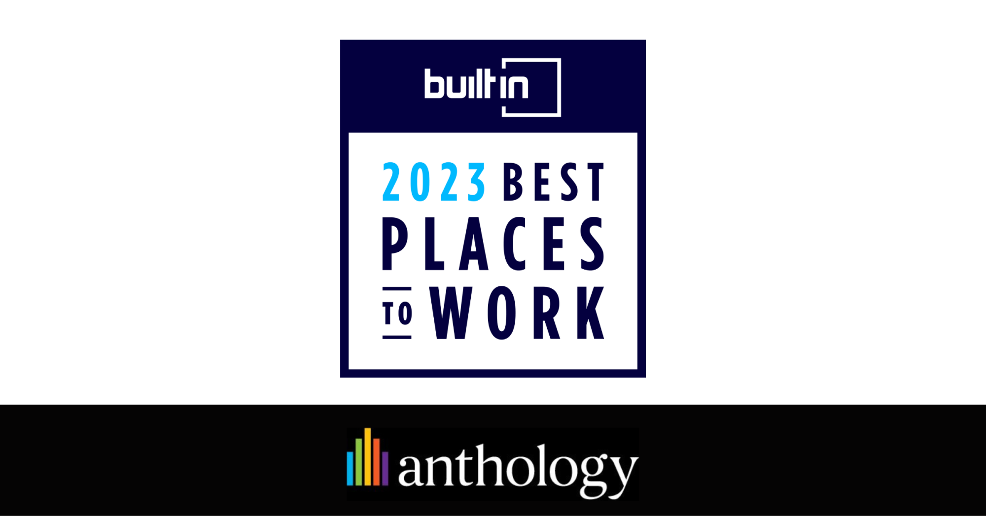 Built In 2023 best places to work logo locked up with Anthology logo