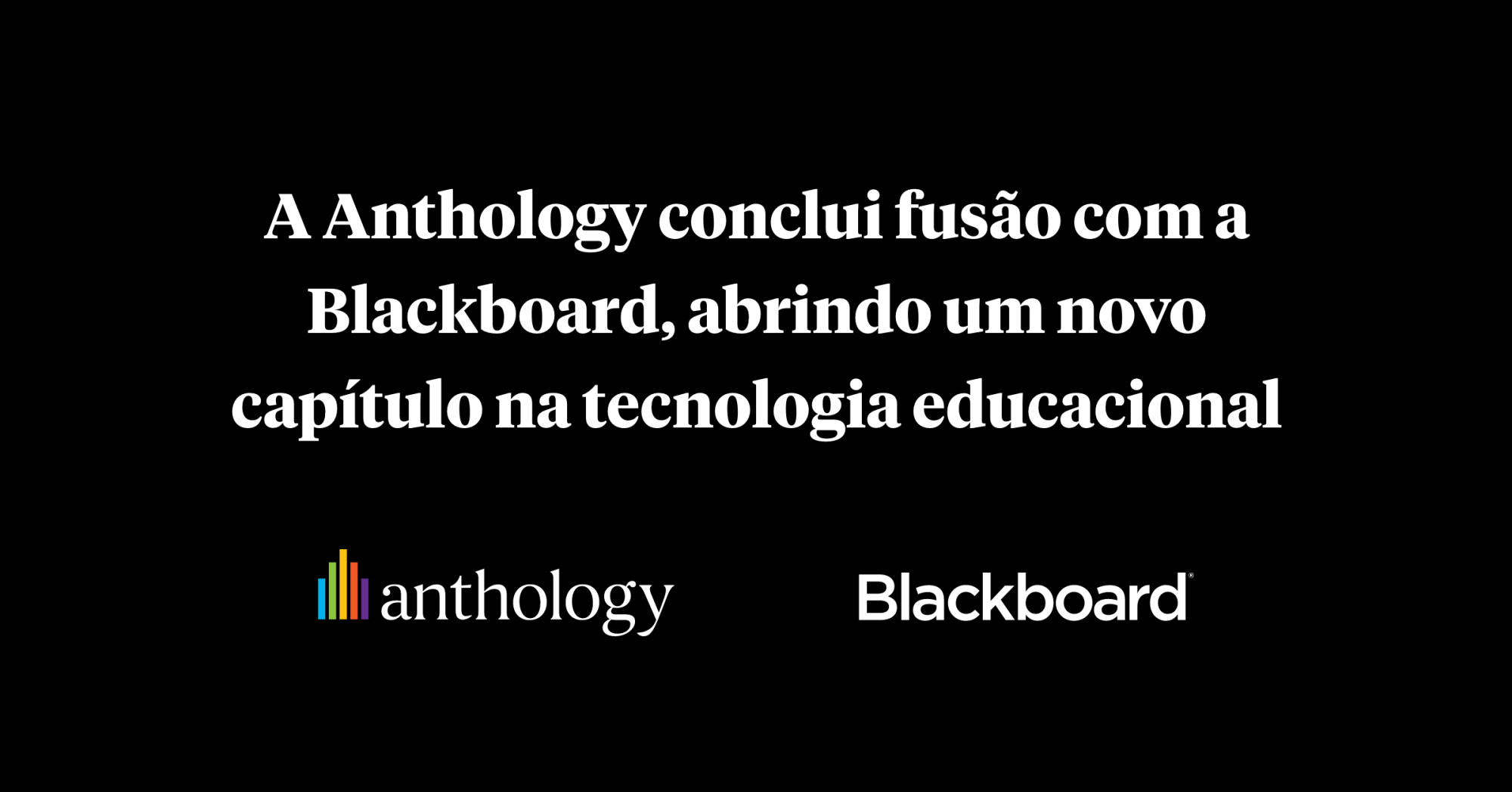A Anthology conclui fusão com a Blackboard, abrindo um novo capítulo na tecnologia educacional